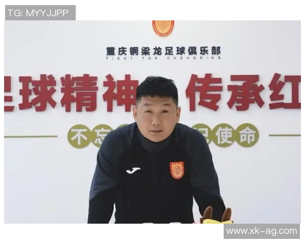 重庆铜梁龙选刘建业带队征战中超袁甲表达意外与钦佩之情